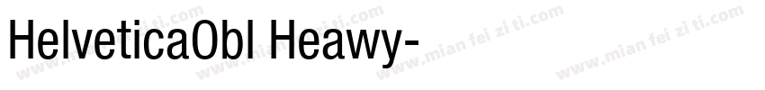 HelveticaObl Heawy字体转换